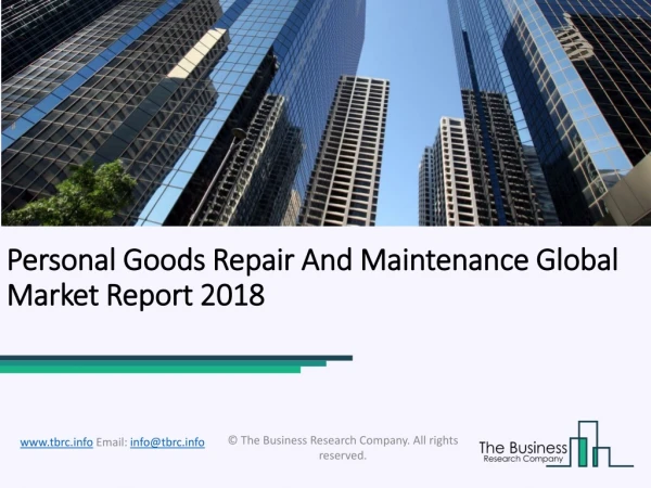 Personal Goods Repair And Maintenance Global Market Report 2018
