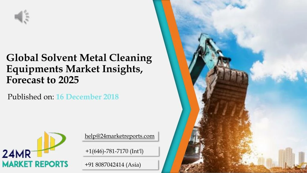 global solvent metal cleaning equipments market insights forecast to 2025
