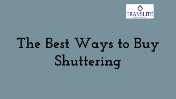 The Best Ways to Buy Shuttering