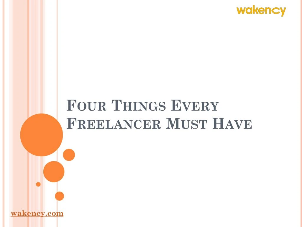 four things every freelancer must have