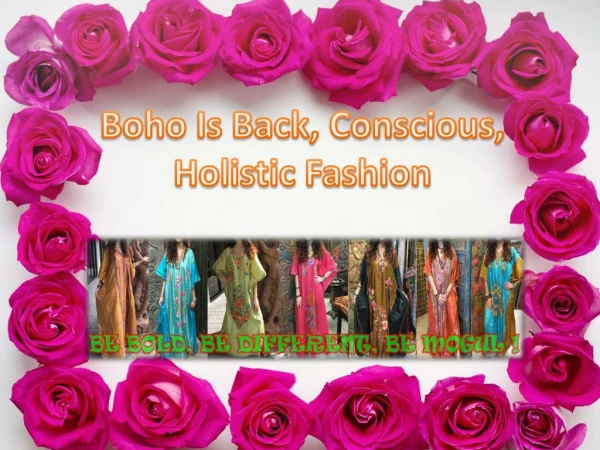 Boho Is Back, Conscious, Holistic Fashion