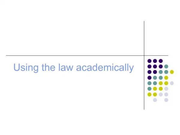 Using the law academically