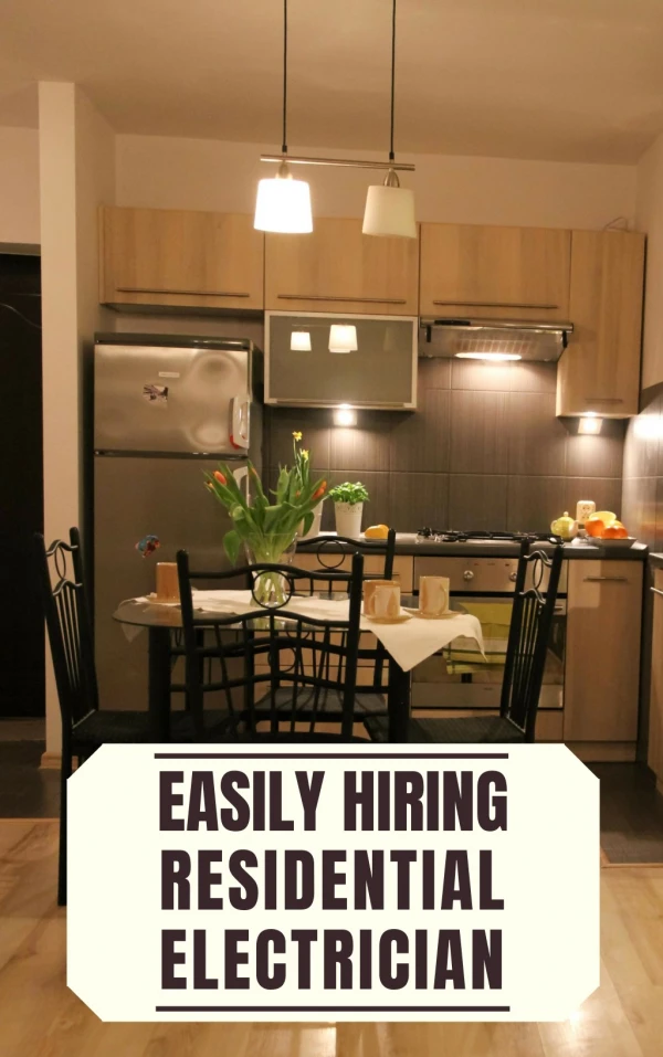 Easily Hiring Residential Electrician