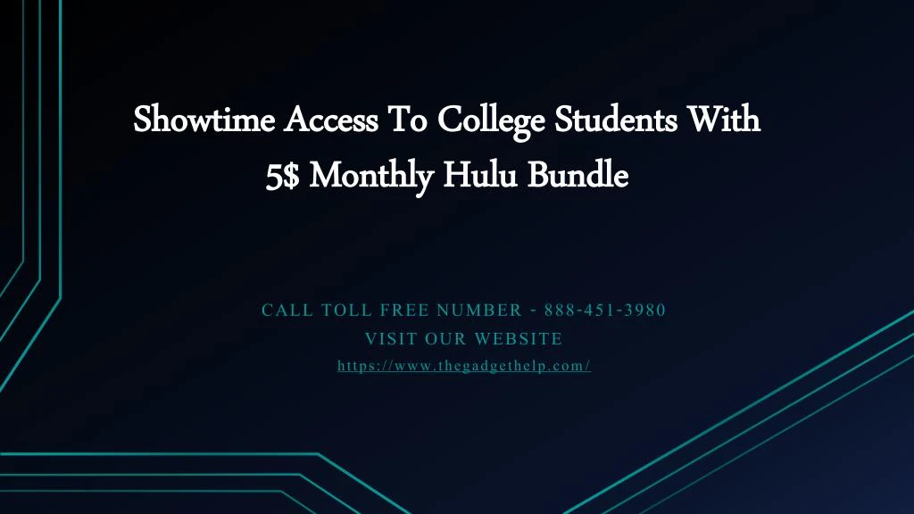 showtime access to college students with 5 monthly hulu bundle