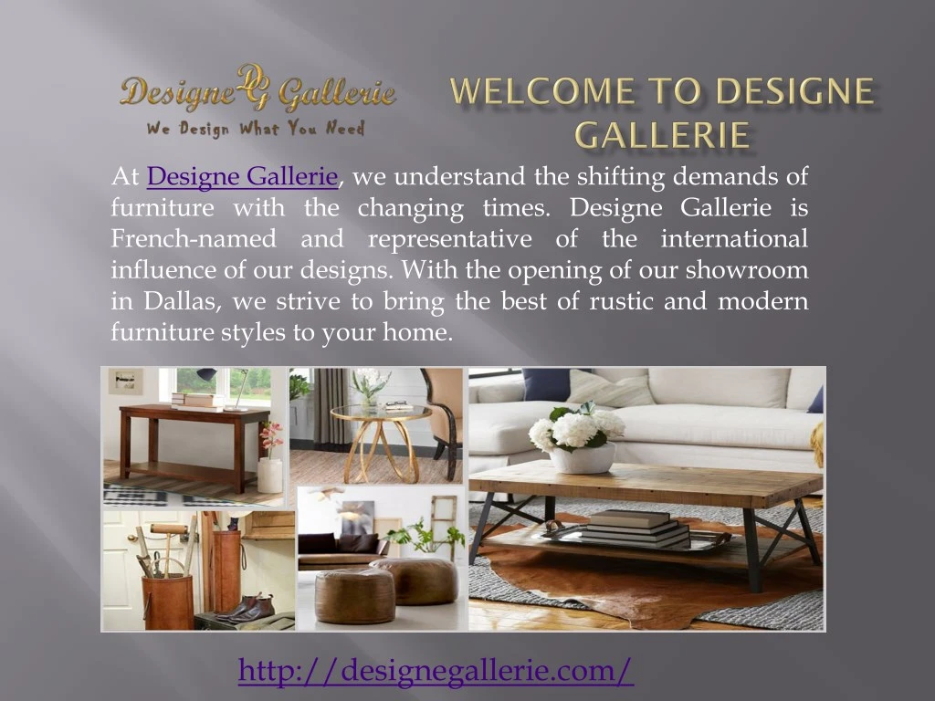 at designe gallerie we understand the shifting