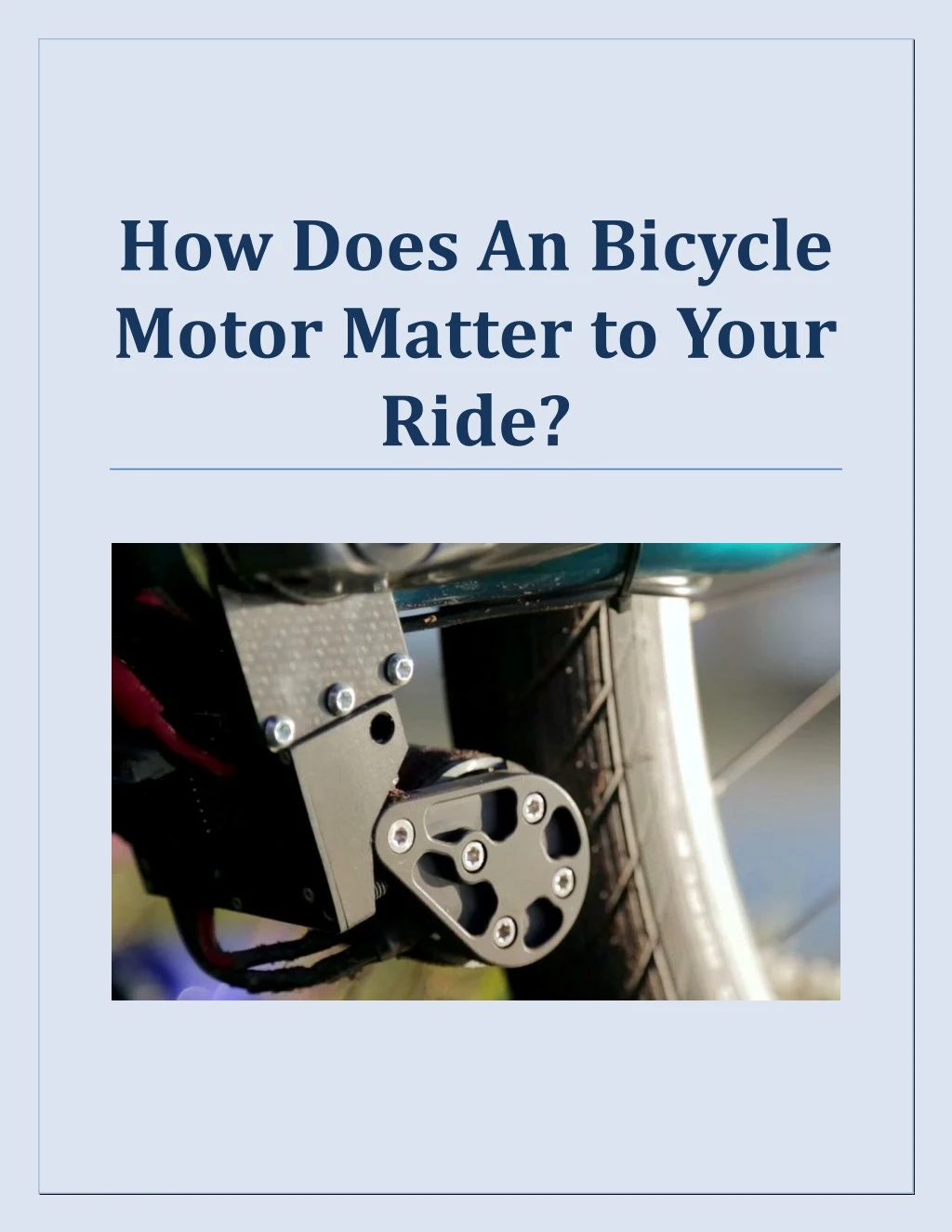 how does an bicycle motor matter to your ride