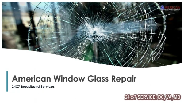 Choose Finest Broken Glass Repair Service in Lincolnia VA