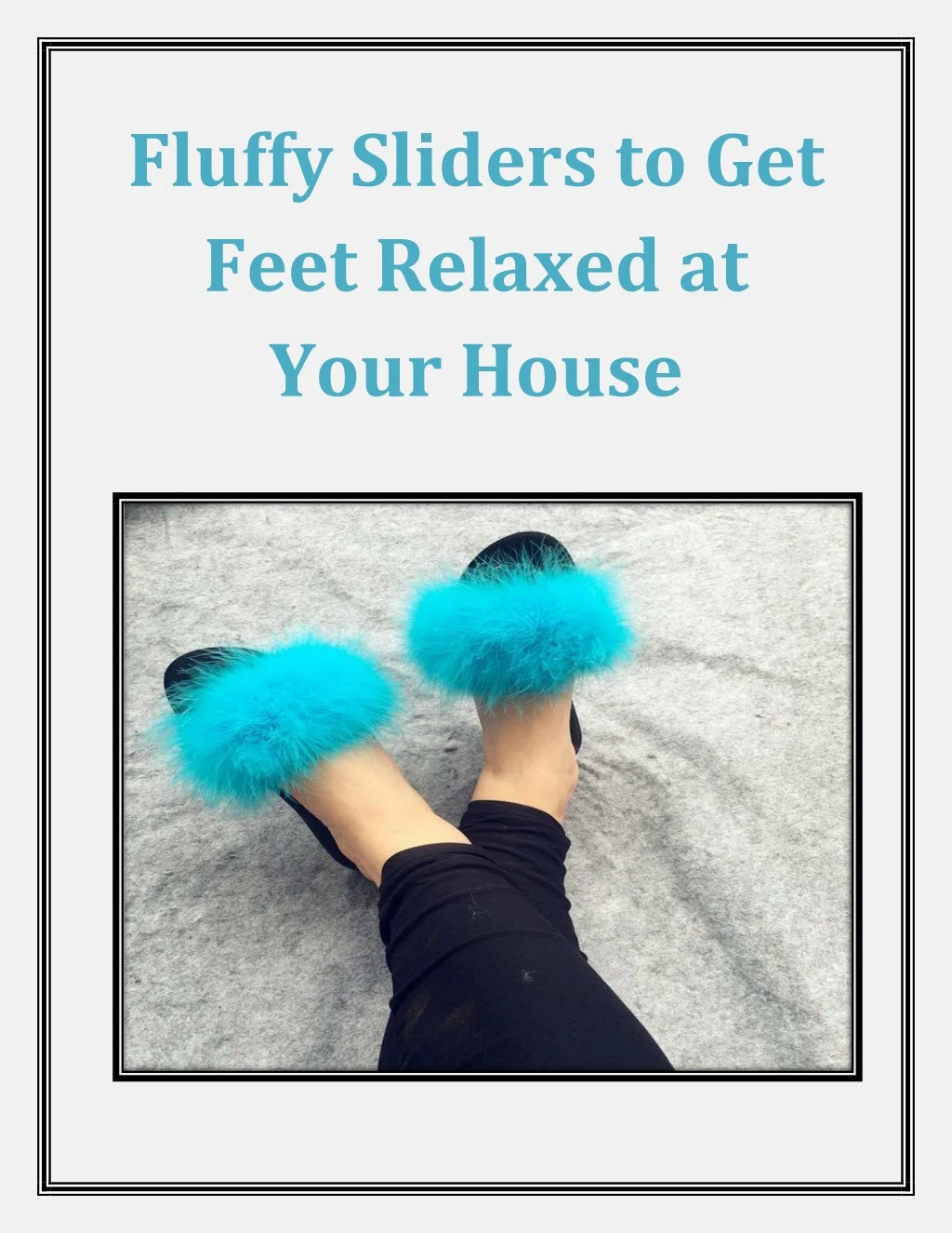 fluffy sliders to get feet relaxed at your house