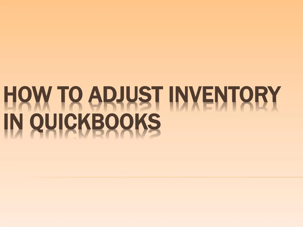 how to adjust inventory in quickbooks