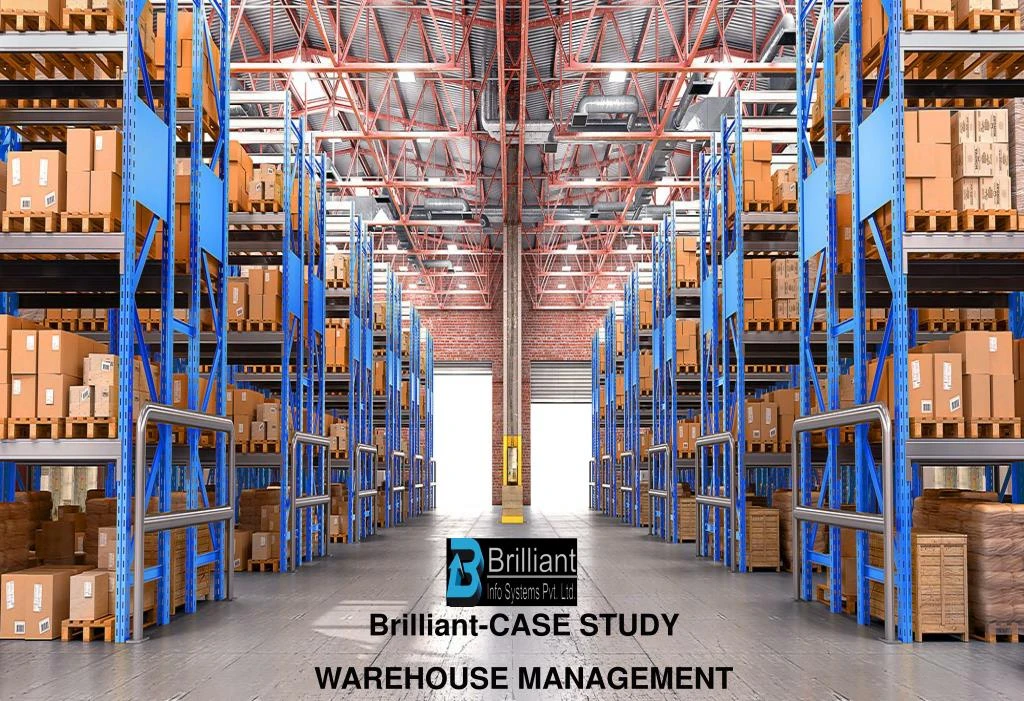 brilliant case study warehouse management