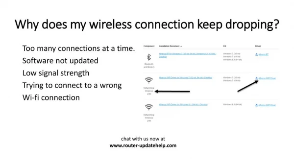 Why does my wireless connection keep dropping?