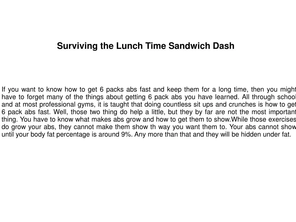 surviving the lunch time sandwich dash