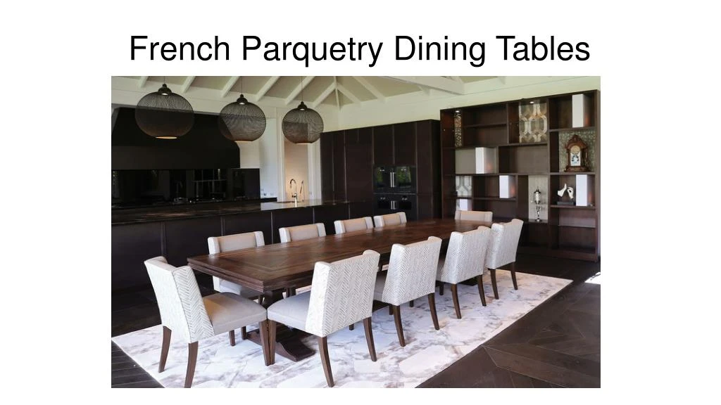 french parquetry dining tables