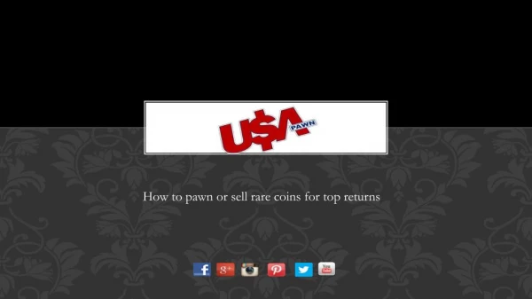 Tips to pawn your coins with usa pawn