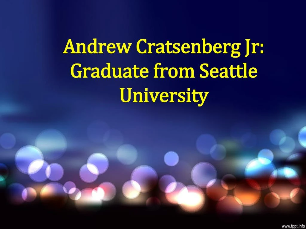 andrew cratsenberg jr graduate from seattle university