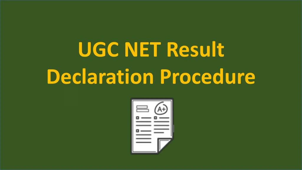 ugc net result declaration procedure