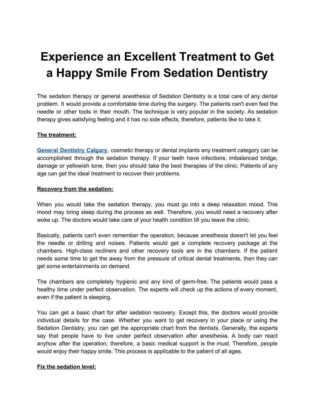 experience an excellent treatment to get a happy