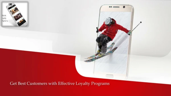 Get Best Customers with Effective Loyalty Programs