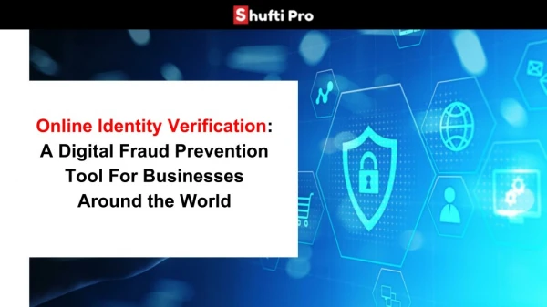 Online Identity Verification: A Digital Fraud Prevention Tool For Businesses Around the World