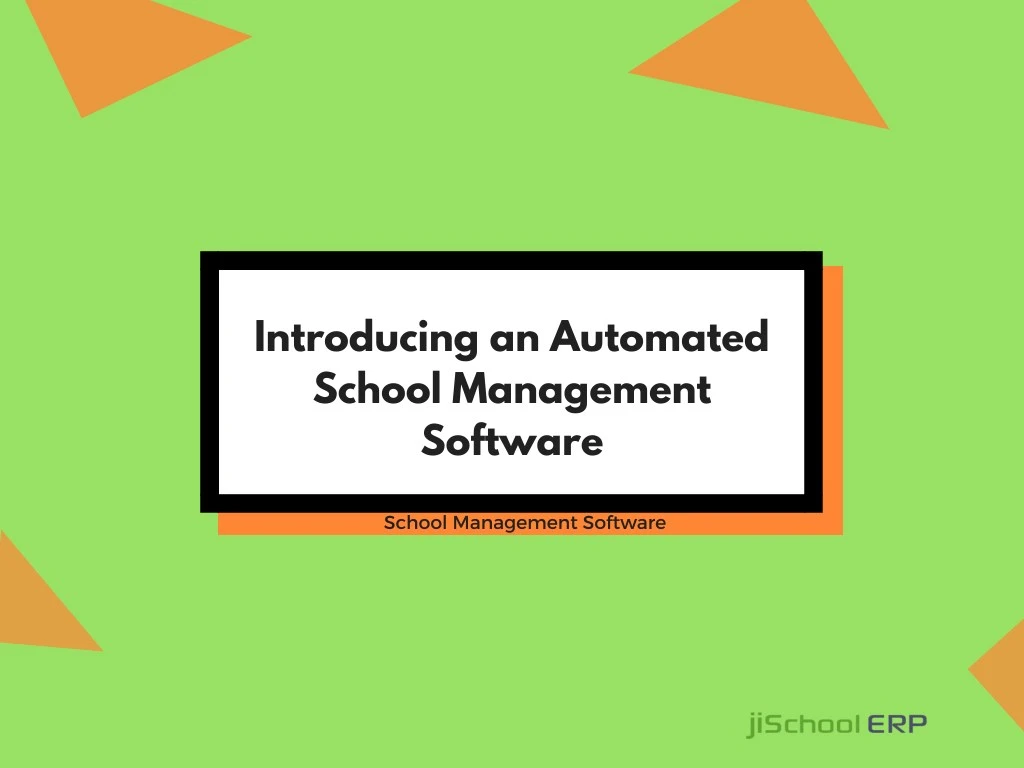 introducing an automated school management