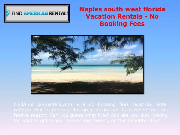Naples south west florida Vacation Rentals - No Booking Fees