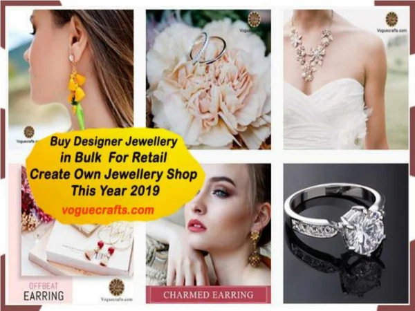Create Own designer Jewellery Shop This Year 2019-voguecrafts