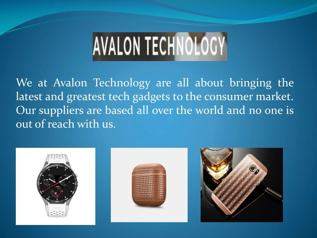 we at avalon technology are all about bringing