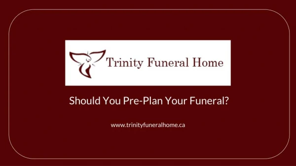 Should You Pre Plan Your Funeral?