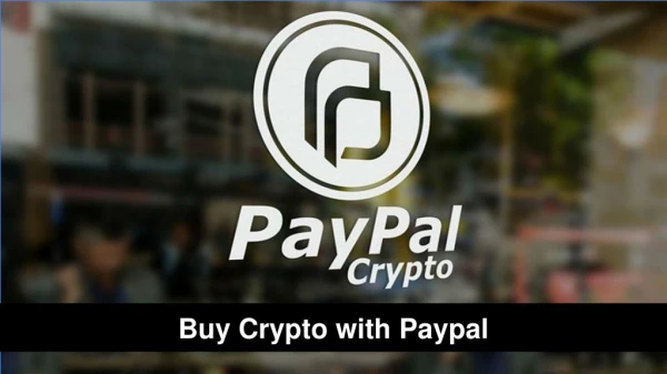 Buy Crypto with Paypal to Credit Cards: Get Best Payment Mode to Invest in Xe Exchange