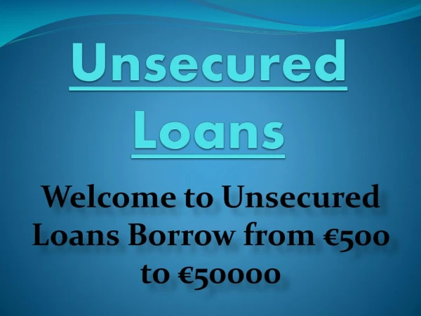 Unsecured loans Ireland