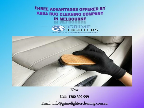 Three Advantages Offered By Area Rug Cleaning Company In Melbourne