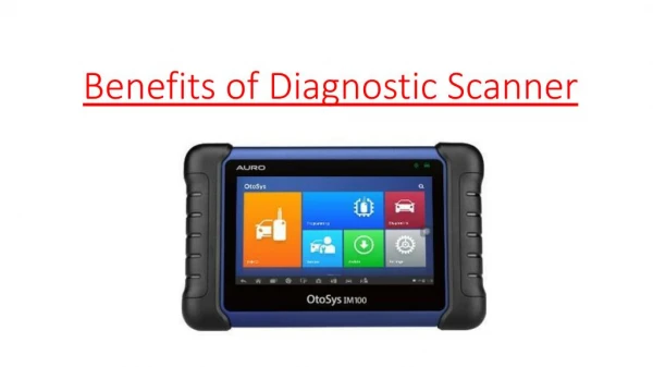 Benefits of Diagnostic Scanner