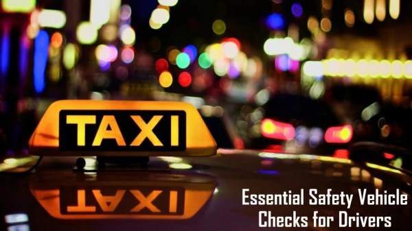 Essential Safety Vehicle Checks for Drivers