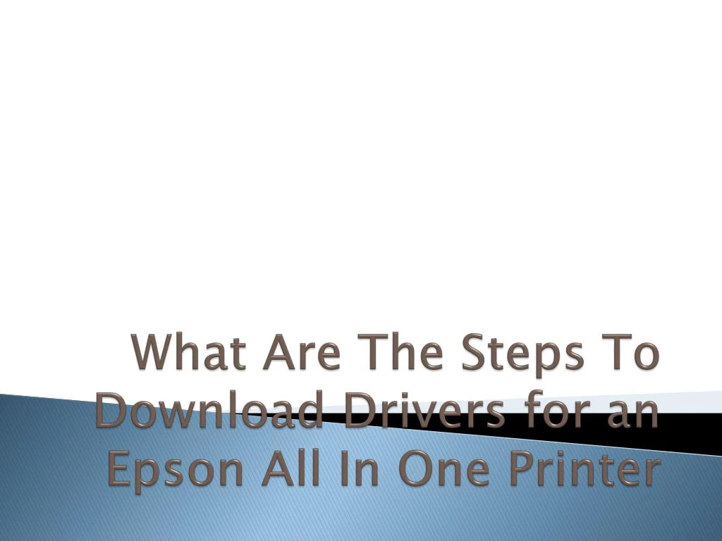 what are the steps to download drivers for an epson all in one printer