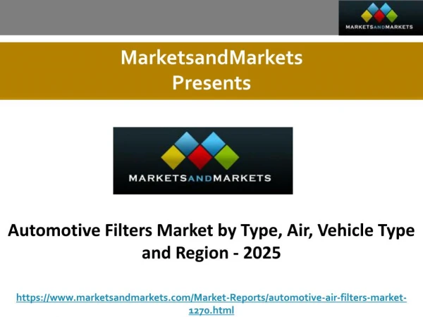 Automotive Filters Market by Type, Air, Vehicle Type and Region - 2025