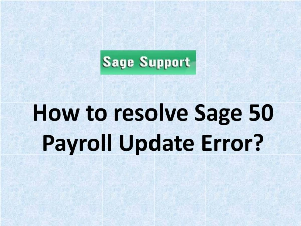 How to resolve Sage 50 Payroll Update Error?