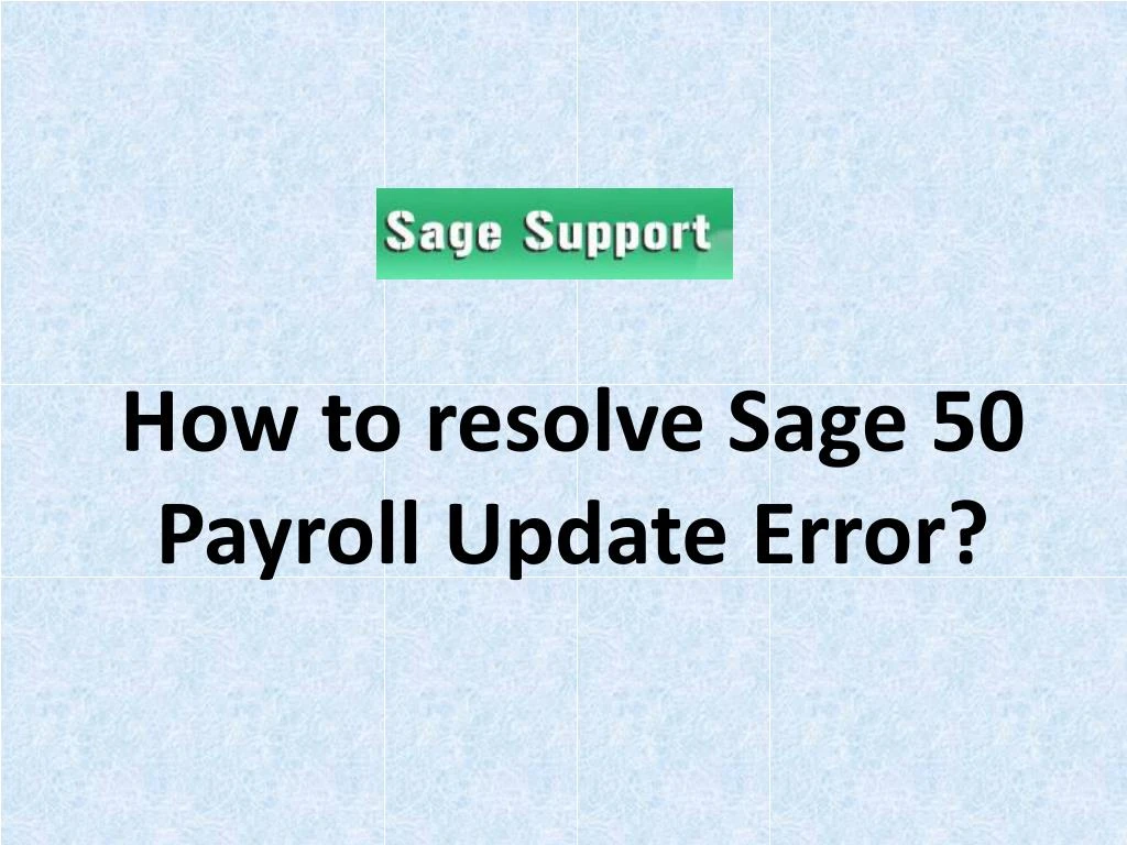 how to resolve sage 50 payroll update error