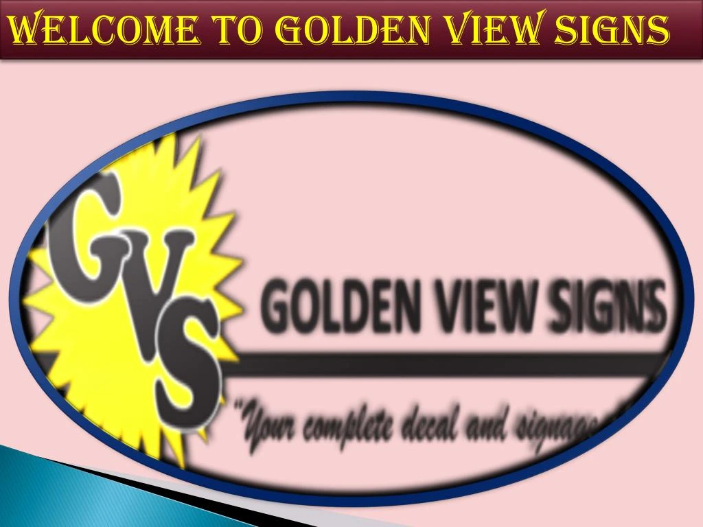 welcome to golden view signs