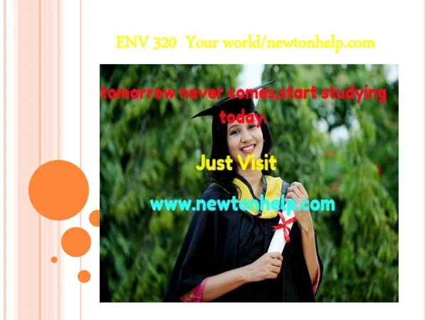 ENV 320 Your world/newtonhelp.com