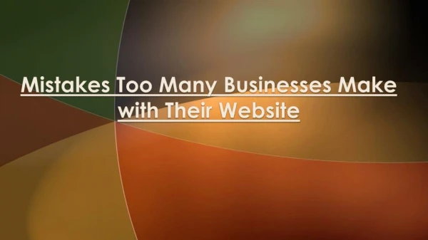 Mistakes Too Many Businesses Make with Their Website