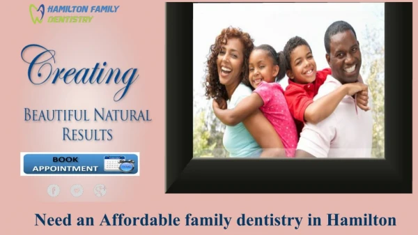 Need an Affordable family dentistry in hamilton