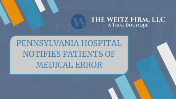 Pennsylvania Hospital Notifies Patients of Medical Error