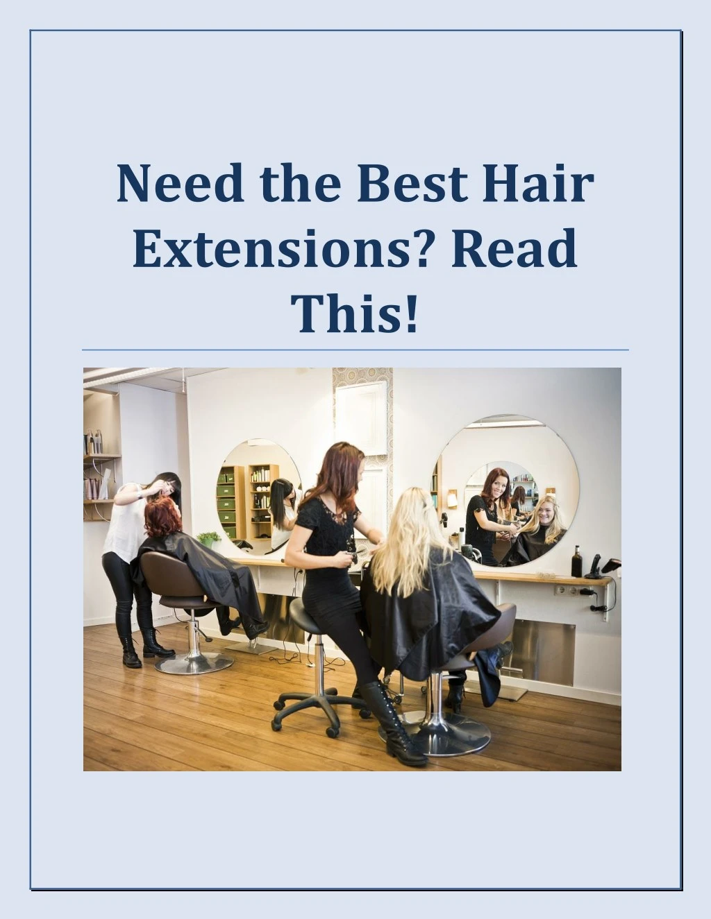need the best hair extensions read this
