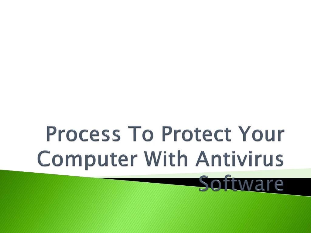 process to protect your computer with antivirus software