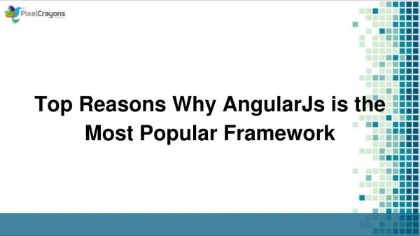 Top Reasons Why AngularJs is the Most Popular Framework?