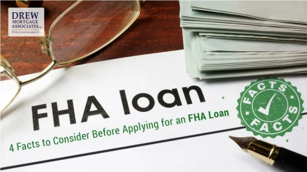 Facts to Consider Before Applying for an FHA Loan