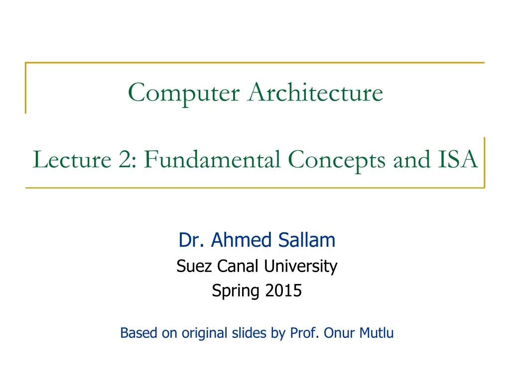 computer architecture lecture 2 fundamental concepts and isa