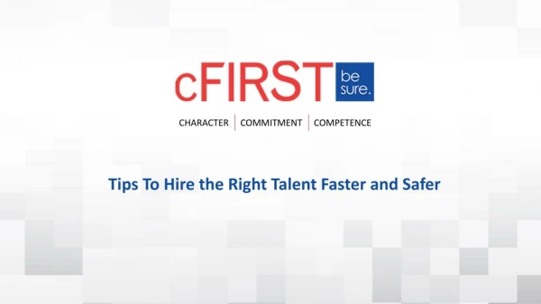 Tips To Hire the Right Talent Faster and Safer
