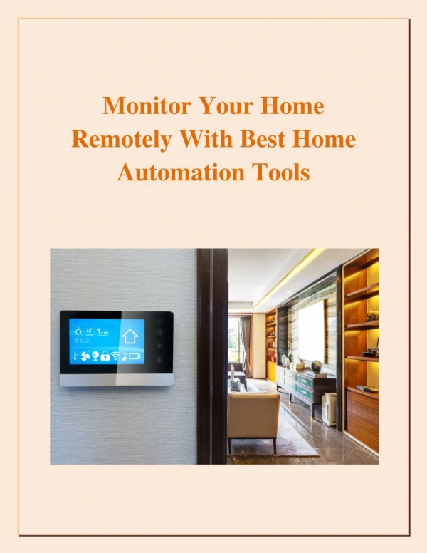 Monitor Your Home Remotely With Best Home Automation Tools