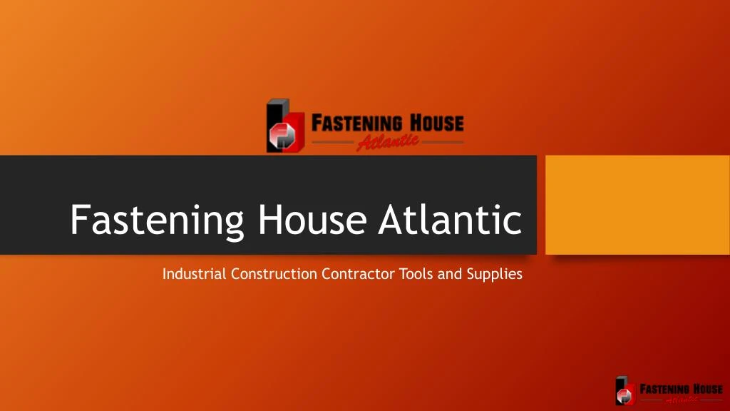 fastening house atlantic